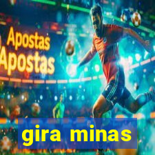 gira minas